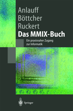 Das MMIX-Buch von Anlauff,  Heidi, Böttcher,  Axel, Ruckert,  Martin