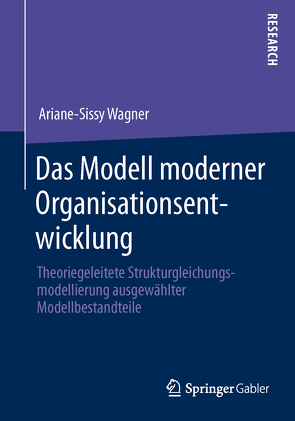 Das Modell moderner Organisationsentwicklung von Wagner,  Ariane-Sissy