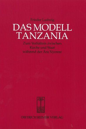 Das Modell Tanzania von Ludwig,  Frieder