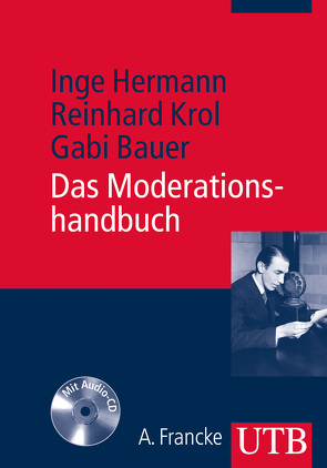 Das Moderationshandbuch von Bauer,  Gabi, Hermann,  Inge, Krol,  Reinhard