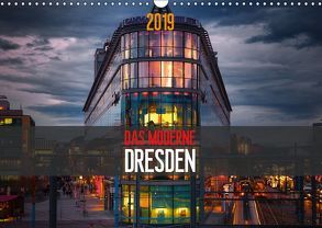 Das Moderne Dresden (Wandkalender 2019 DIN A3 quer) von Meutzner,  Dirk