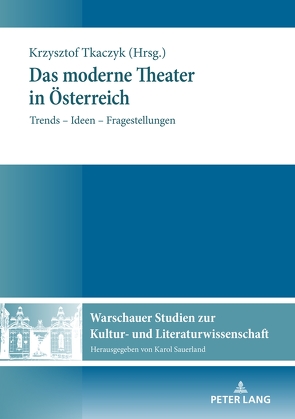 Das moderne Theater in Österreich von Tkaczyk,  Krzysztof