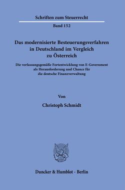 Das modernisierte Besteuerungsverfahren in Deutschland im Vergleich zu Österreich. von Schmidt,  Christoph