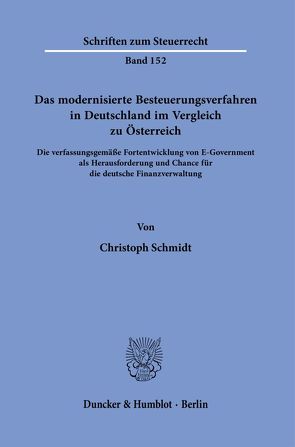 Das modernisierte Besteuerungsverfahren in Deutschland im Vergleich zu Österreich. von Schmidt,  Christoph