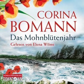 Das Mohnblütenjahr von Bomann,  Corina, Wilms,  Elena