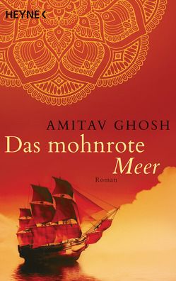 Das mohnrote Meer von Ghosh,  Amitav, Heller,  Barbara