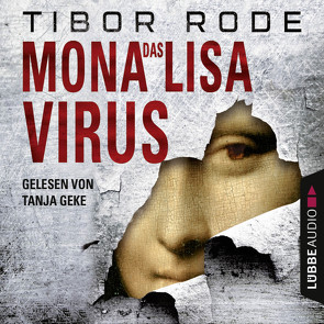 Das Mona-Lisa-Virus von Geke,  Tanja, Matern,  Andreas, Rode,  Tibor