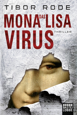 Das Mona-Lisa-Virus von Rode,  Tibor