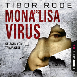 Das Mona-Lisa-Virus von Geke,  Tanja, Rode,  Tibor