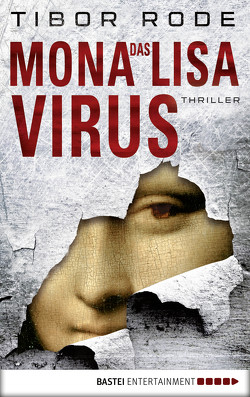 Das Mona-Lisa-Virus von Rode,  Tibor