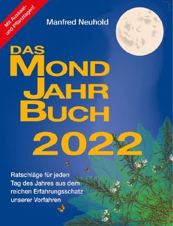 Das Mondjahrbuch 2022 von Neuhold,  Manfred