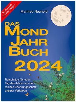 Das Mondjahrbuch 2024 von Neuhold,  Manfred