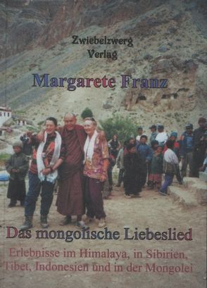 Das mongolische Liebeslied von Franz,  Margarete
