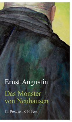 Das Monster von Neuhausen von Augustin,  Ernst