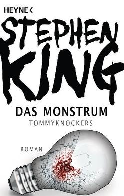 Das Monstrum – Tommyknockers von King,  Stephen, Koerber,  Joachim