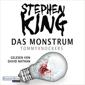 Das Monstrum – Tommyknockers von King,  Stephen, Nathan,  David