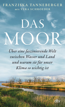 Das Moor von Schroeder,  Vera, Tanneberger,  Franziska