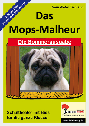 Das Mops-Malheur / Die Sommerausgabe von Tiemann,  Hans-Peter