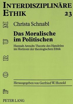Das Moralische im Politischen von Schnabl,  Christa
