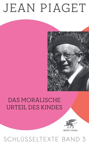Das moralische Urteil des Kindes von Köhler,  Richard, Piaget,  Jean