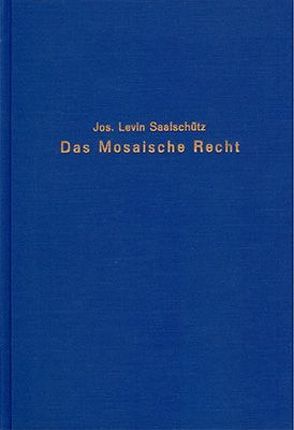Das mosaische Recht von Saalschütz,  Josef L