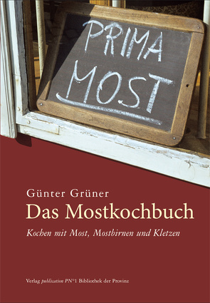 Das Mostkochbuch von Grüner,  Günter