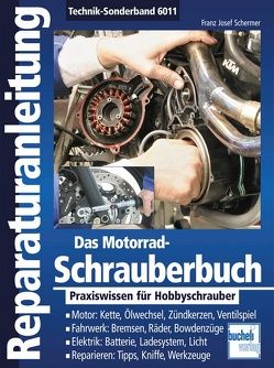 Das Motorrad-Schrauberbuch von Schermer,  Franz Josef