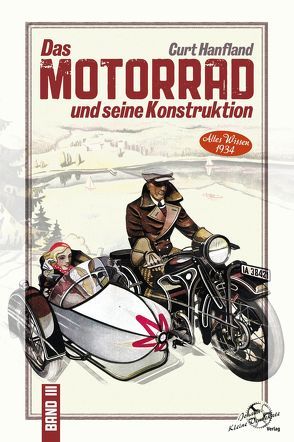 Das Motorrad und seine Konstruktion von Hanfland,  Curt