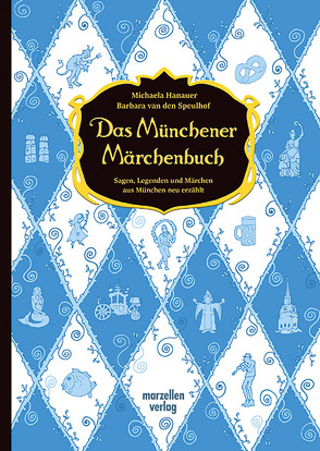 Das Münchener Märchenbuch von Hanauer,  Michaela, Specht,  Gisela, van den Speulhof,  Barbara