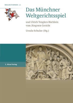 Das Münchner Weltgerichtsspiel von Schulze,  Ursula