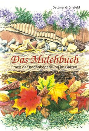 Das Mulchbuch von Grünefeld,  Dettmer, Schneevoigt,  Margret