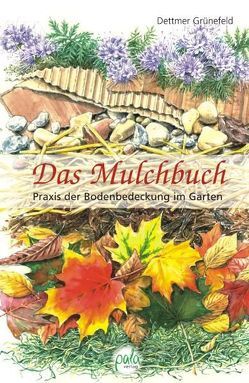 Das Mulchbuch von Grünefeld,  Dettmer, Schneevoigt,  Margret