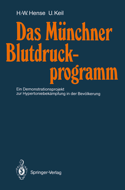 Das Münchner Blutdruckprogramm von Hense,  Hans-Werner, Keil,  Ulrich