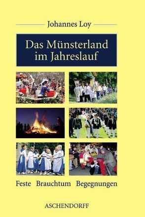 Das Münsterland im Jahreslauf von Loy,  Johannes