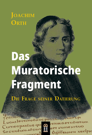 Das Muratorische Fragment von Orth,  Joachim