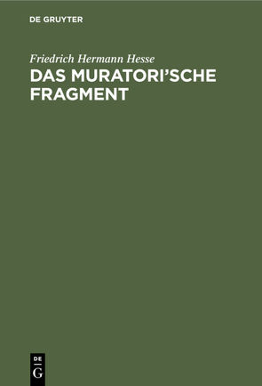 Das Muratori’sche Fragment von Hesse,  Friedrich Hermann