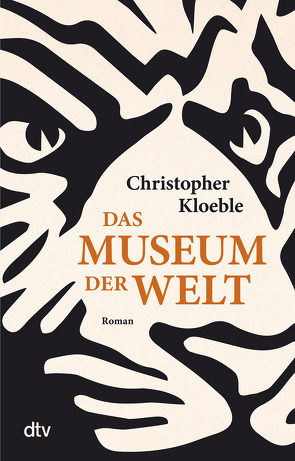 Das Museum der Welt von Kloeble,  Christopher