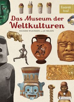 Das Museum der Weltkulturen von Nelson,  Jo, Wilkinson,  Richard