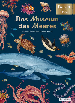 Das Museum des Meeres von Löwenberg,  Ute, Trinick,  Loveday, White,  Teagan