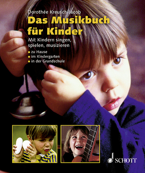 Das Musikbuch für Kinder von Kreusch-Jacob,  Dorothée, Rübel,  Doris