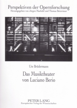 Das Musiktheater von Luciano Berio von Brüdermann,  Ute