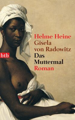 Das Muttermal von Heine,  Helme, Radowitz,  Gisela von
