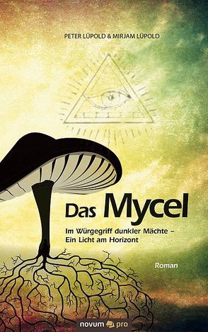Das Mycel von Peter Lüpold & Mirjam Lüpold