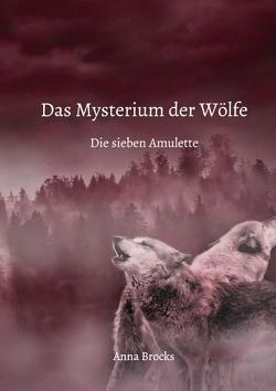 Das Mysterium der Wölfe von Brocks,  Anna