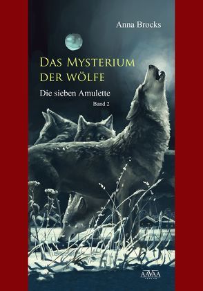 Das Mysterium der Wölfe (2) von Brocks,  Anna