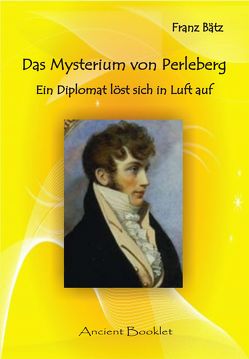 Das Mysterium von Perleberg von Bätz,  Franz