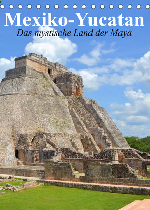 Das mystische Land der Maya. Mexiko-Yucatan (Tischkalender 2023 DIN A5 hoch) von Stanzer,  Elisabeth