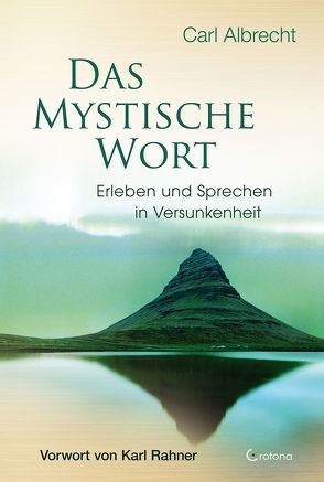 Das mystische Wort von Albrecht,  Carl
