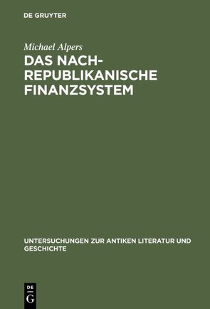 Das nachrepublikanische Finanzsystem von Alpers,  Michael