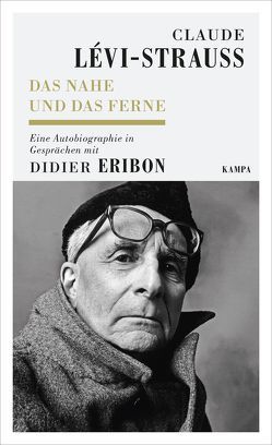 Das Nahe und das Ferne von Eribon,  Didier, Henschen,  Hans-Horst, Lévi-Strauss,  Claude